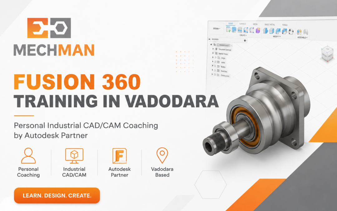 Fusion 360 Training in Vadodara | Personal Industrial CAD/CAM Coaching by Autodesk Partner